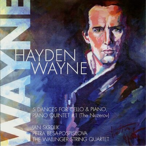 Hayden Wayne: 5 Dances for Cello & Piano/Piano Quintet #1