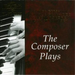 The Composer Plays