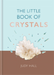 The Little Book of Crystals