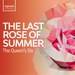The Queen's Six: The Last Rose of Summer