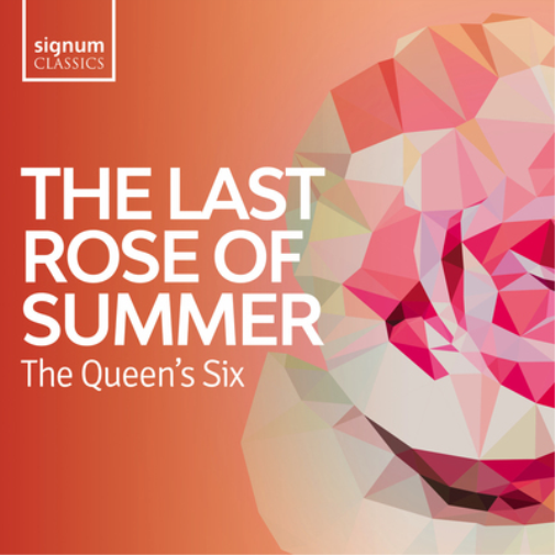 The Queen's Six: The Last Rose of Summer