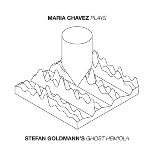 Maria Chavez Plays 'Stefan Goldman's Ghost Hemiola'