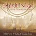 Spirit Wind: Native American Flute
