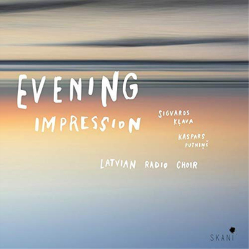 Latvian Radio Choir: Evening Impression