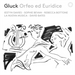 Gluck: Orfeo Ed Euridice