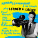 Adrian Cunningham & His Friends Play Lerner & Loewe