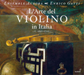 L'Arte Del Violino in Italia
