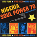 Nigeria Soul Power 70: Afro-funk, Afro-rock, Afro-disco