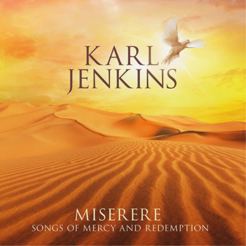 Karl Jenkins: Miserere - Songs of Mercy and Redemption
