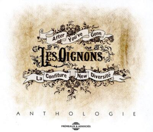 Anthologie: After You've Gone/La Confiture/New Diversité