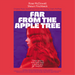 Far from the Apple Tree