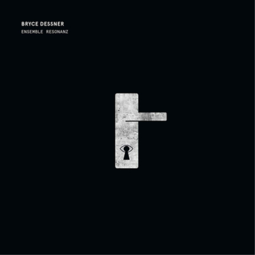 Ensemble Resonanz: Bryce Dessner