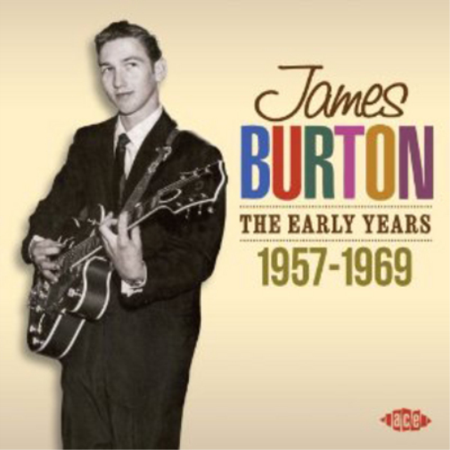 James Burton: The Early Years: 1957-1969