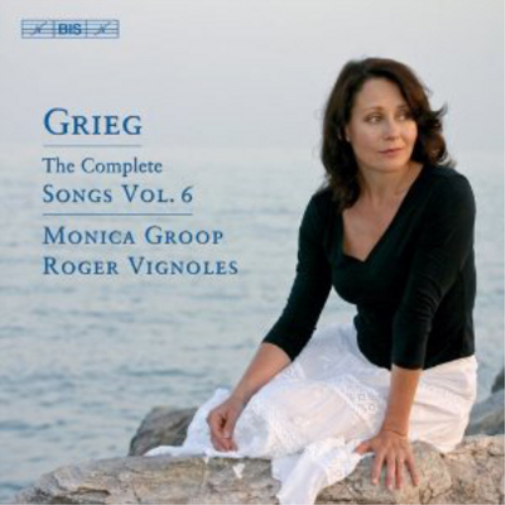 Grieg: The Complete Songs - Volume 6