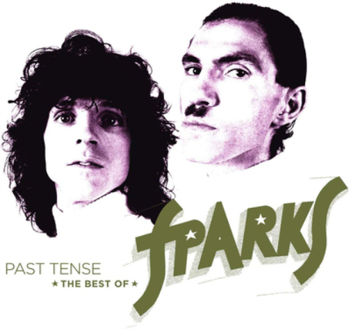 Past Tense: The Best of Sparks