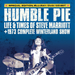 Humble Pie: Life and Times of Steve Marriott: 1973 Complete Winterland Show