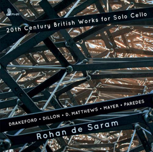 Rohan De Saram: 20th Century British Works for Solo Cello