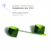Robert Schumann: Symphonies Nos. 2 & 4