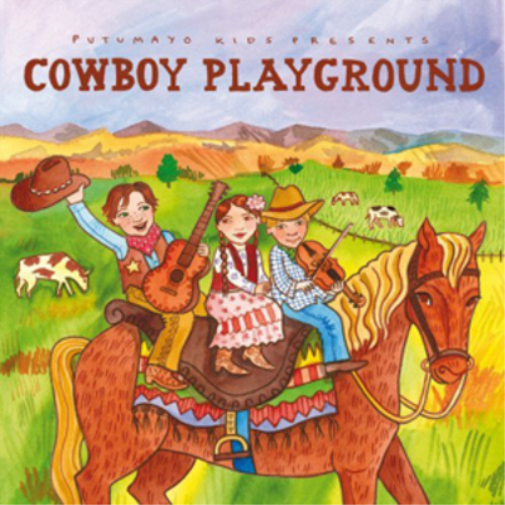 Putumayo Kids Presents Cowboy Playground