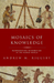 Mosaics of Knowledge