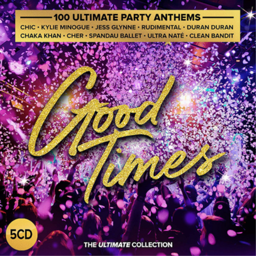 Good Times: Ultimate Party Anthems