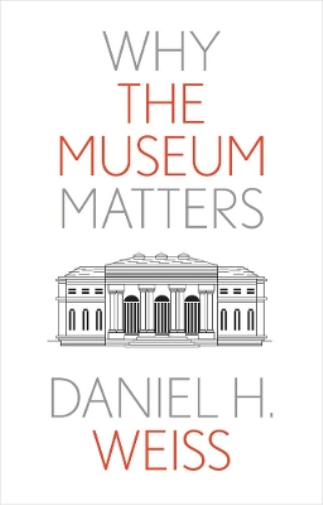 Why the Museum Matters