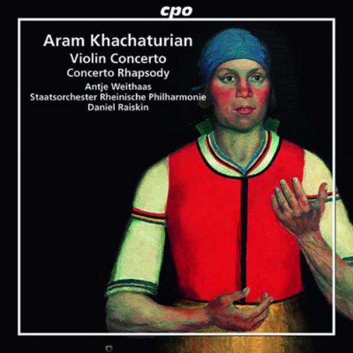 Aram Khachaturian: Violin Concerto/Concerto Rhapsody