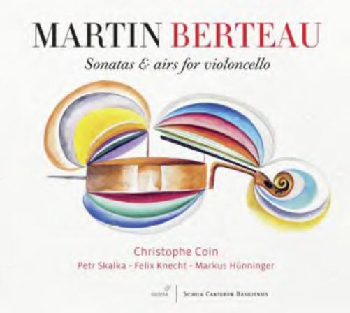 Martin Berteau: Sonatas & Airs for Violoncello