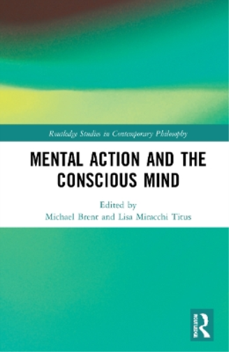 Mental Action and the Conscious Mind