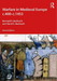 Warfare in Medieval Europe c.400-c.1453