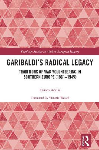 Garibaldi’s Radical Legacy
