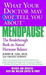 What Your Doctor May Not Tell You About Menopause (TM)
