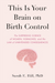 This Is Your Brain on Birth Control