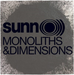 Monoliths & Dimensions