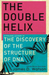 The Double Helix