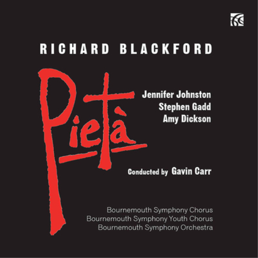 Richard Blackford: Pietà