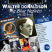 Walter Donaldson: My Blue Heaven - His 52 Finest