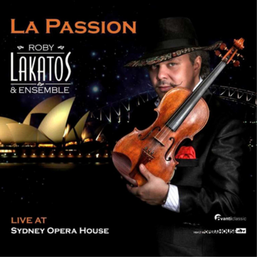 Roby Lakatos & Ensemble: La Passion
