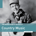 The Rough Guide to the Roots of Country Music