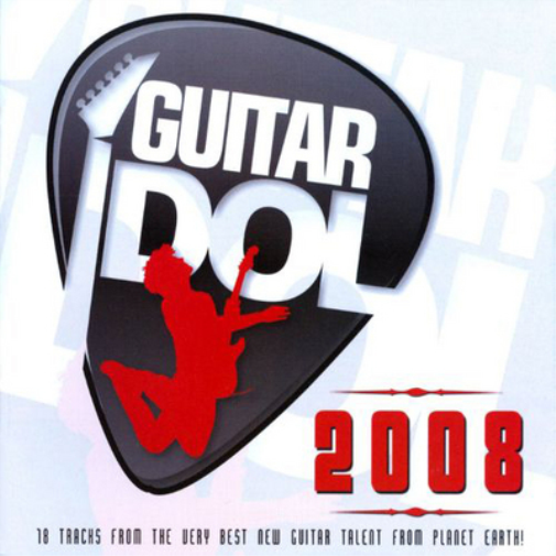 Guitar Idols 2008: 18 Tracks from the Very Best New Guitar Talent from Planet Earth