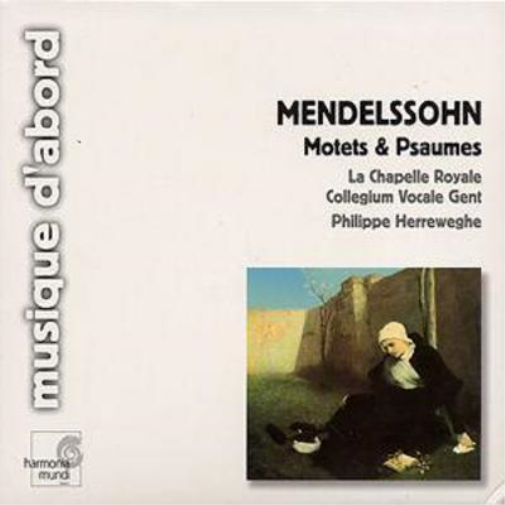 Mendelssohn: Motets and Psaumes