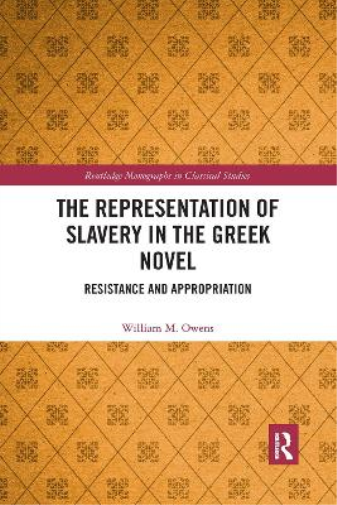 The Representation of Slavery in the Greek Novel