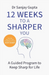 12 Weeks to a Sharper You