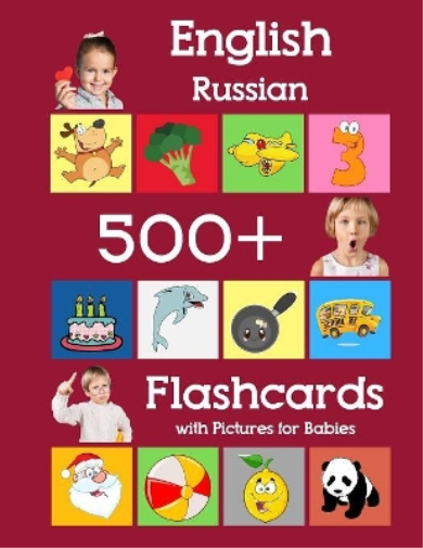 English Russian 500 Flashcards with Pictures for Babies