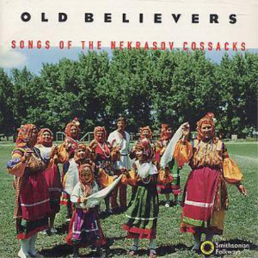 Old Believers: Songs Of The Nekrasov Cossacks