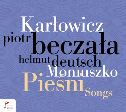 Karlowicz/Moniuszko: Piesni Songs