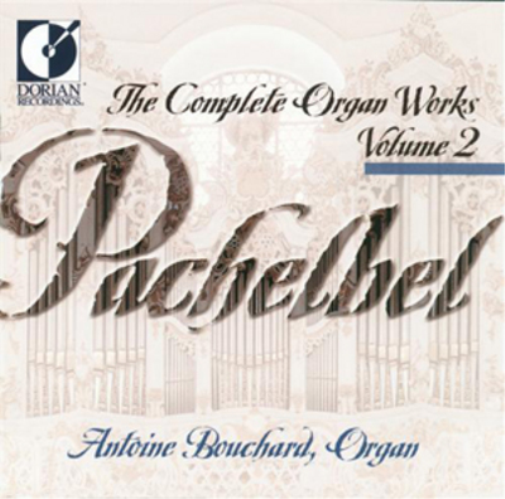 Pachelbel: The Complete Organ Works - Volume 2