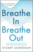 Breathe In, Breathe Out