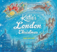 Katie's London Christmas