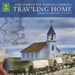 Trav'ling Home: American Spirituals 1770-1870